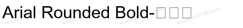 Arial Rounded Bold字体转换